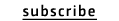 subscribe